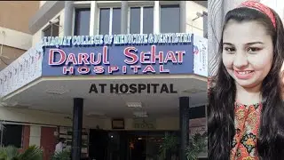At Darul Sehat Hospital Karachi | Make Different Vlogs by Toqia Shah