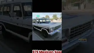 Custom Made Only In Mexico - 1979 Mexican Spec Ford B100 Carry All - 51211Z