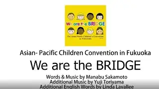 Theme Song of APCC 'We are the BRIDGE'