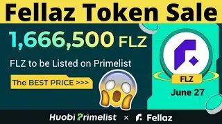Huobi Fellaz (FLZ) Prime List - How to Participate in Huobi FLZ Prime List Token | How to buy Fellaz