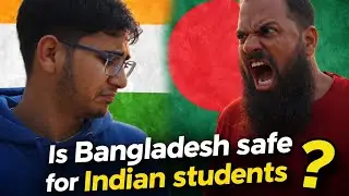 BANGLADESH IS NOT SAFE FOR INDIAN STUDENTS THE REALITY ??🇧🇩🩺 #mbbsinbangladesh #mbbsabroad 