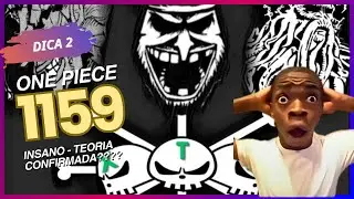 ONE PIECE 1159 DICA 2 - URGENTE!!! TEORIA CONFIRMADA???