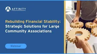 Rebuilding Financial Stability: Strategic Solutions for Large Community Associations