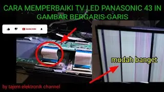 Cara servis tv led Panasonic 43inch gambar bergaris garis