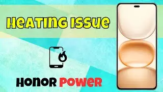Honor GT Power Heating Issue Solved | Tips to Cool Down Your Phone