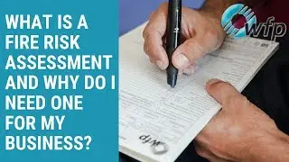 Why Your Business Must Have a Fire Risk Assessment