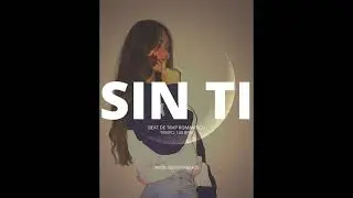 SIN TI - Rusher King Type Beat | Beat Trap Romantico  | Beat R&B romantico  |  Beat type Bad Bunny