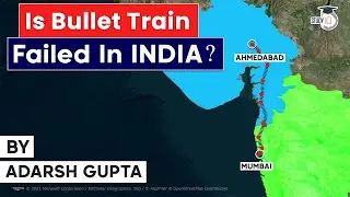 Bullet Train in India - Why Mumbai Ahmedabad High Speed Rail Corridor project is stuck? UPSC GPSC