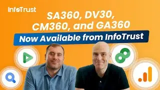SA360, DV360, CM360, and GA360 Licenses Available Now from InfoTrust