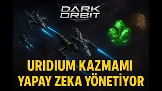 Darkorbitte Nasıl Uridium Kasacağımı Yapay Zeka Belirliyor!! / Ne Kadar Kastık ??