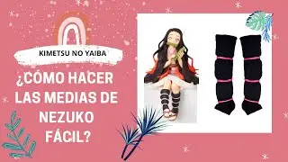 DIY| Cómo hacer las medias de Nezuko | Demon Slayer