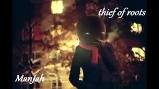 ManJah - Thief Of Roots
