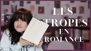 Les tropes populaires dans la romance