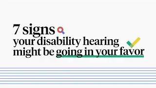 7 Signs of a Good Disability Hearing