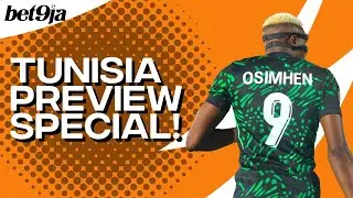 Nigeria vs Tunisia AFCON Preview Special!