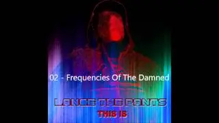 02 Frequencies Of The Damned
