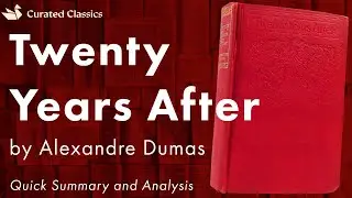 Twenty Years After by Alexandre Dumas - Quick Summary & Analysis