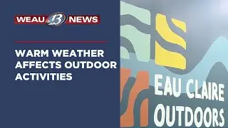 Warm Weather Affects Outdoor Activities