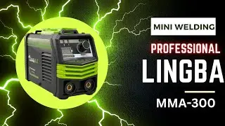 LINGBA MMA-300 Mini DC Inverter Welding Machine Review
