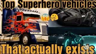 7 Superhero गाडीया जो असल मे मौजूद हैं । 🔥😱🔥🔥🚗🔥🔥 | Top 7 superhero vehicles that actually exists 🔥🔥🔥