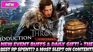 NEW EVENT BUFFS! DAILY GIFT + BEST RP VALUE! MOST SLEPT ON CONTENT GUIDE (Game of Thrones Kingsroad
