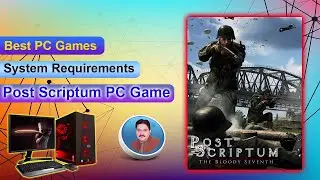 Post Scriptum System Requirements || pc game