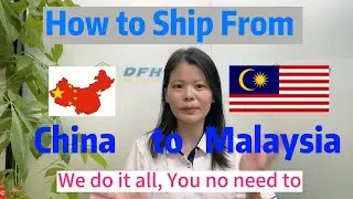 How to ship from China to Malaysia