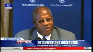 2015 Elections: Commonwealth Observers Will Not Go To North-East