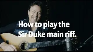 Sir Duke Stevie Wonder - Main Riff Guitar Tutorial