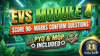 EVS Module 4 | Environmental Studies BCS508 VTU | Exam Strategy + 90+ Marks | PYQ | MQP