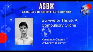 Survive or Thrive: A Compulsory Clich&eacute; | Konstantin Chterev | ASBX 2021