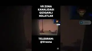VR ZONA-ning videosidagi kulguli holatlar  #vrzona  #vrzona1
