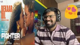 FIGHTER: Bekaar Dil (Song) Reaction | Hrithik Roshan, Deepika, Vishal-Sheykhar, Vishal M, Shilpa