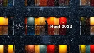 My Cinematic Reel 2023   Yusuke Okawa