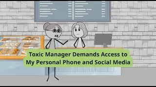 Toxic Manager Demands Access to My Personal Phone and Social Media