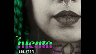 Menta - Ada Koffi (&Aacute;udio Oficial)