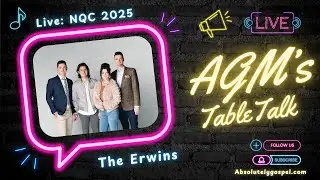 AGM's Around The Table: NQC 2025- The Erwins