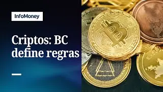 BC define regras para o mercado de criptomoedas no Brasil | InfoMoney News