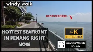 Queens Waterfront Q1/Q2 | SEAFRONT Walk | Penang Scenic Places