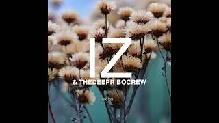 CAN BE -- FEAT IZ PROD THEDEEPR BOCREW (2016-2023) (OFFICIAL AUDIO)