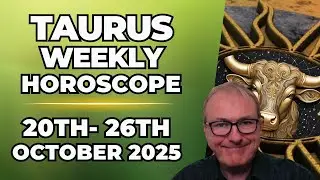 Taurus Weekly Horoscope♉ Oct 20&ndash;26, 2025 | Patrick Arundell Astrology