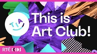 BRAND NEW: This Is Art Club! Series 2 🎨 | Thursdays 5pm on RT&Eacute;2 & Player | @RT&Eacute;KIDS