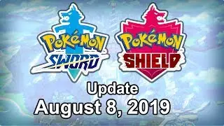 Pokemon Sword and Shield Update - August 8, 2019