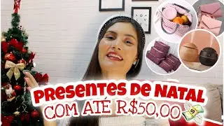 20 IDEIAS PRESENTES DE NATAL COM ATÉ R$50,00 | DICAS E IDEIAS PARA ECONOMIZAR NOS PRESENTES - 2021