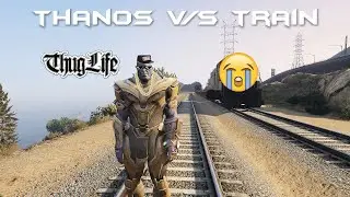 THANOS VS TRAIN IN GTA 5 | CRONIC GAMING