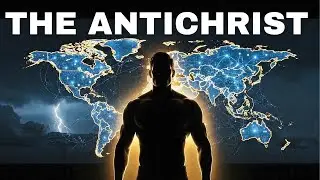 The Rise of the Antichrist: The Final Deception Revealed