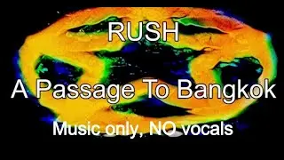 &ldquo;A Passage to Bangkok&rdquo; by Rush - Guitar Cover, Solo Improv, No Vocals