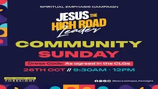Community Sunday  // Rev Joshua Gikonyo //Foresight Chapel 26th October 2025