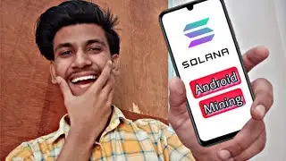 Mine Solana from android | Earn Solana by mining it in phone without Graphics Card without PC