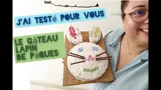 J'ai testé pour vous... le Gâteau Lapin de Pâques // MDQ Yvetot